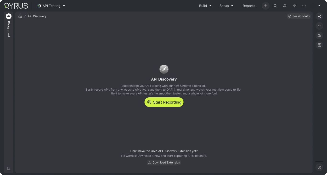 Qyrus API Discovery publish-safe entry screen with start-recording and extension-download actions
