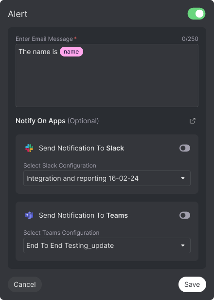 Alert configuration panel with an email message containing a variable chip, and optional Slack and Teams notification toggles with saved configurations
